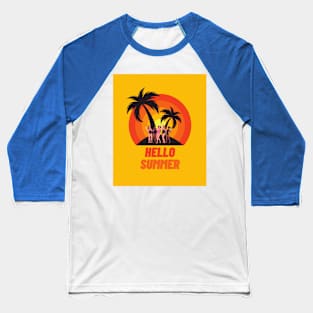 Hello Summer Baseball T-Shirt